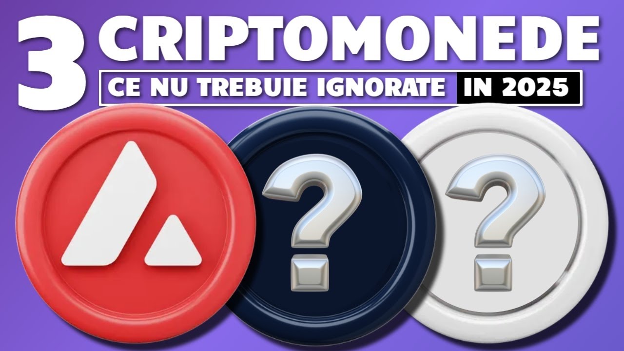 3 CRIPTOMONEDE DE TOP CE CARE NU TREBUIE SA LE IGNORI IN 2025