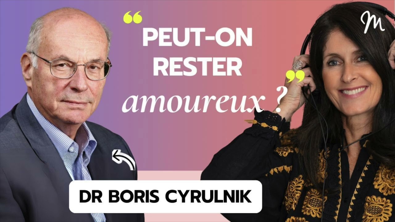 Peut-on rester amoureux ? avec le neuropsychiatre Boris Cyrulnik #573