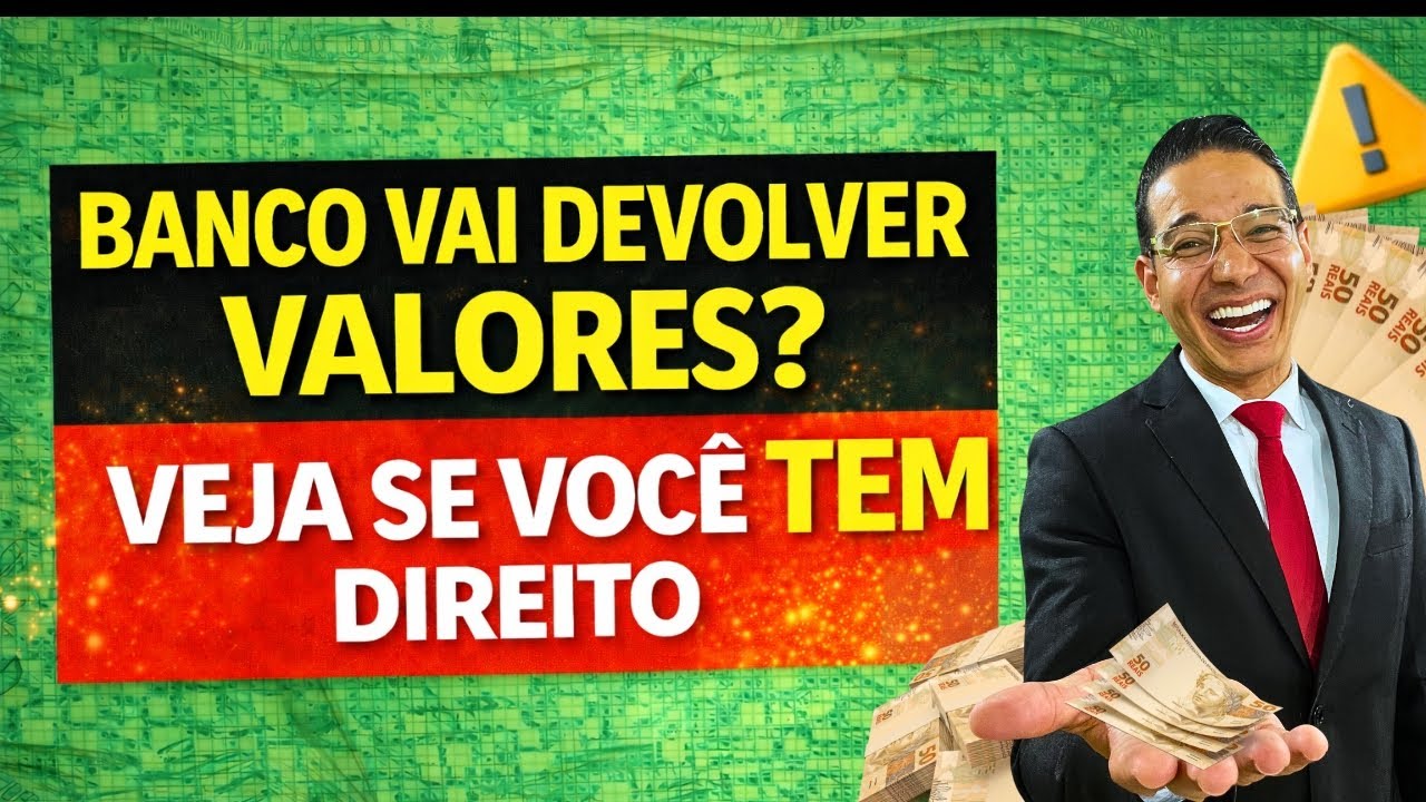 🚨 ATENÇÃO: BANCOS ESTÃO DEVOLVENDO VALORES — VEJA AGORA SE VOCÊ TEM DIREITO