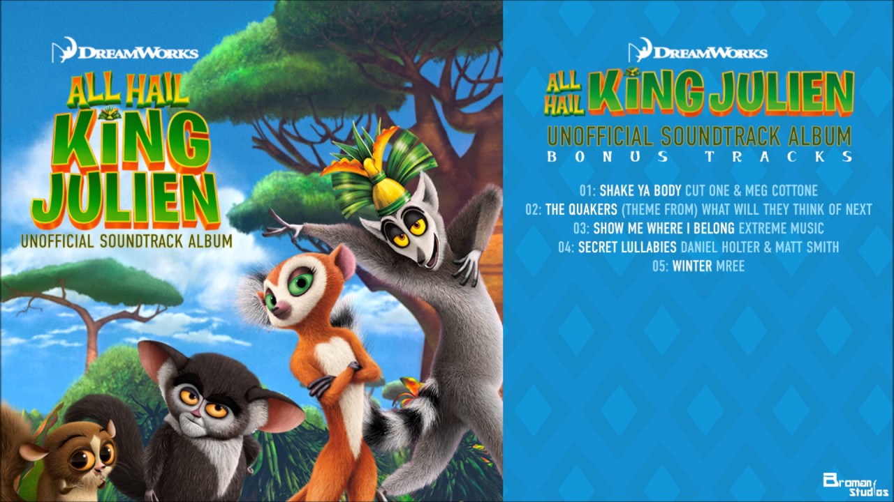 All Hail King Julien Unoffical Soundtrack [BONUS TRACK] - Show Me Where I Belong
