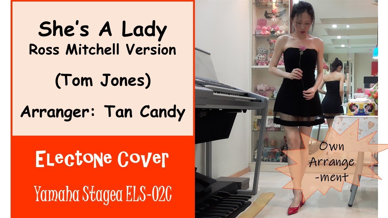 (Yamaha Electone Stagea ELS-02C) She&rsquo;s A Lady &ndash; Ross Mitchell / Tom Jones