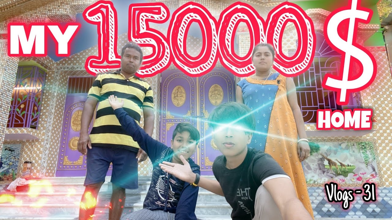🤯 MY 15000$ DOLLAR HOME FROM YOUTUBE MONEY 😍 | Koobra Bhai Vlogs 31