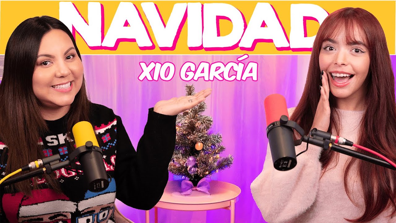 EP. 10 NUESTRAS ANÉCDOTAS NAVIDEÑAS 🎄🎄 CON XIO GARCÍA - MIL HISTORIAS