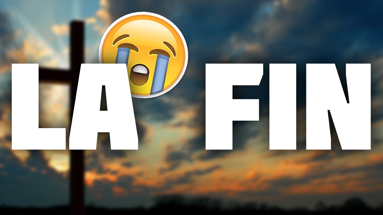 LA FIN. :'(