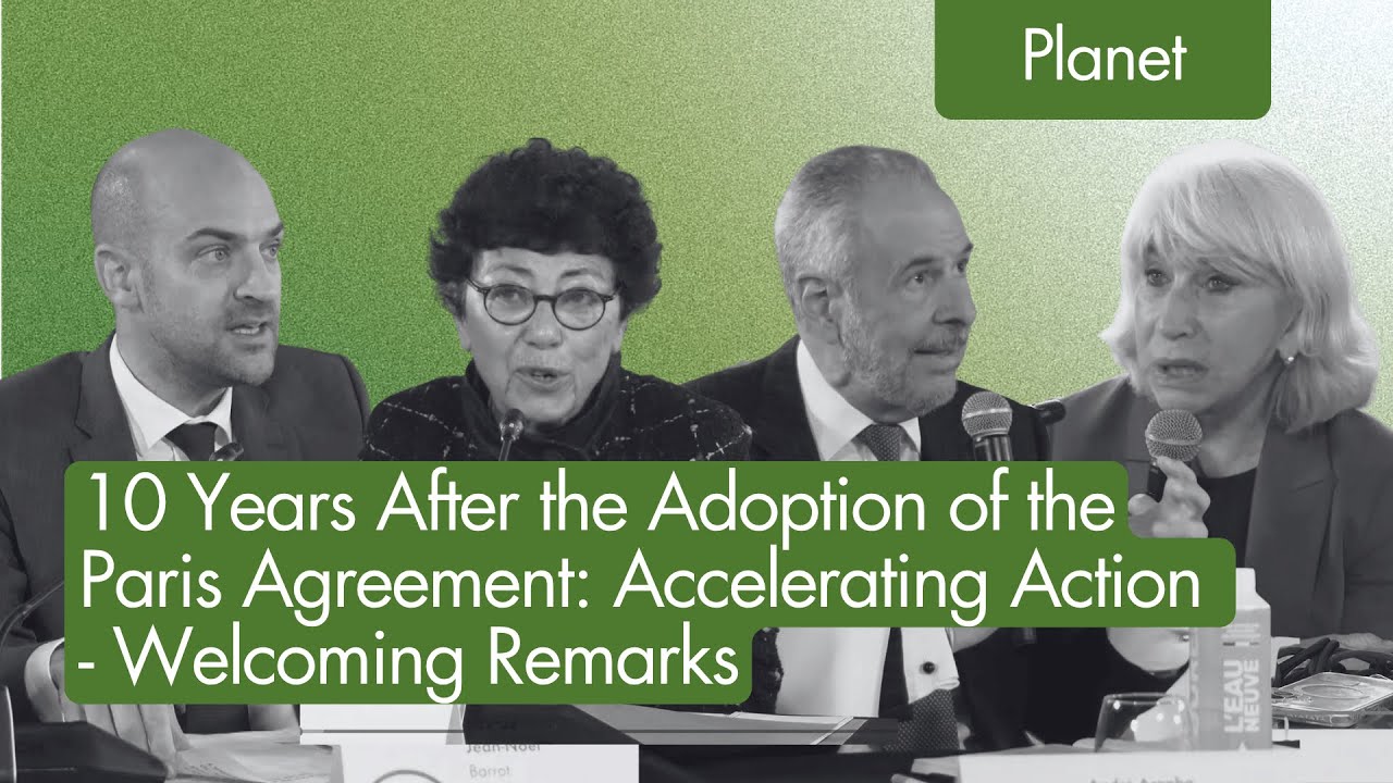 10 Years After the Adoption of the Paris Agreement: Accelerating Action - Welcoming Remarks