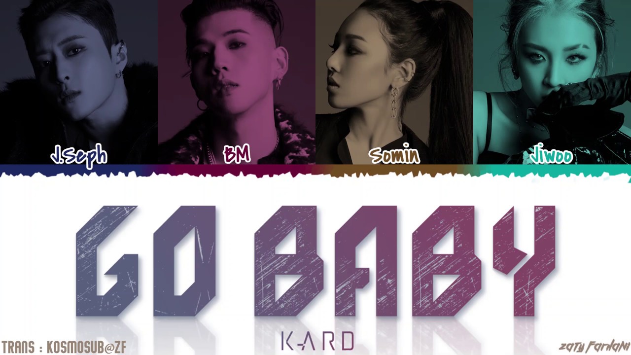 KARD - 'GO BABY' Lyrics [Color Coded_Han_Rom_Eng]