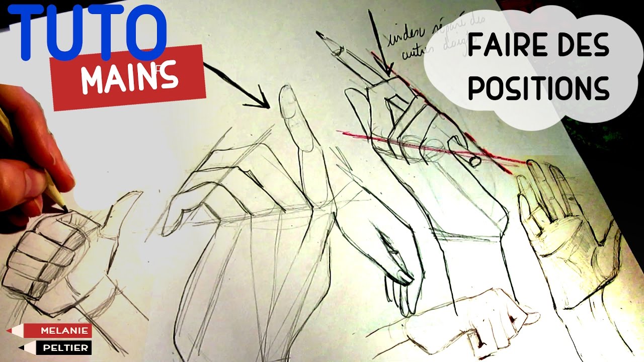 Comment DESSINER les MAINS (partie 2) : Faire des positions !