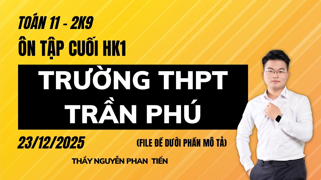 TOÁN 11 - ÔN TẬP CUỐI HỌC KÌ 1 -  TRƯỜNG THPT TRẦN PHÚ
