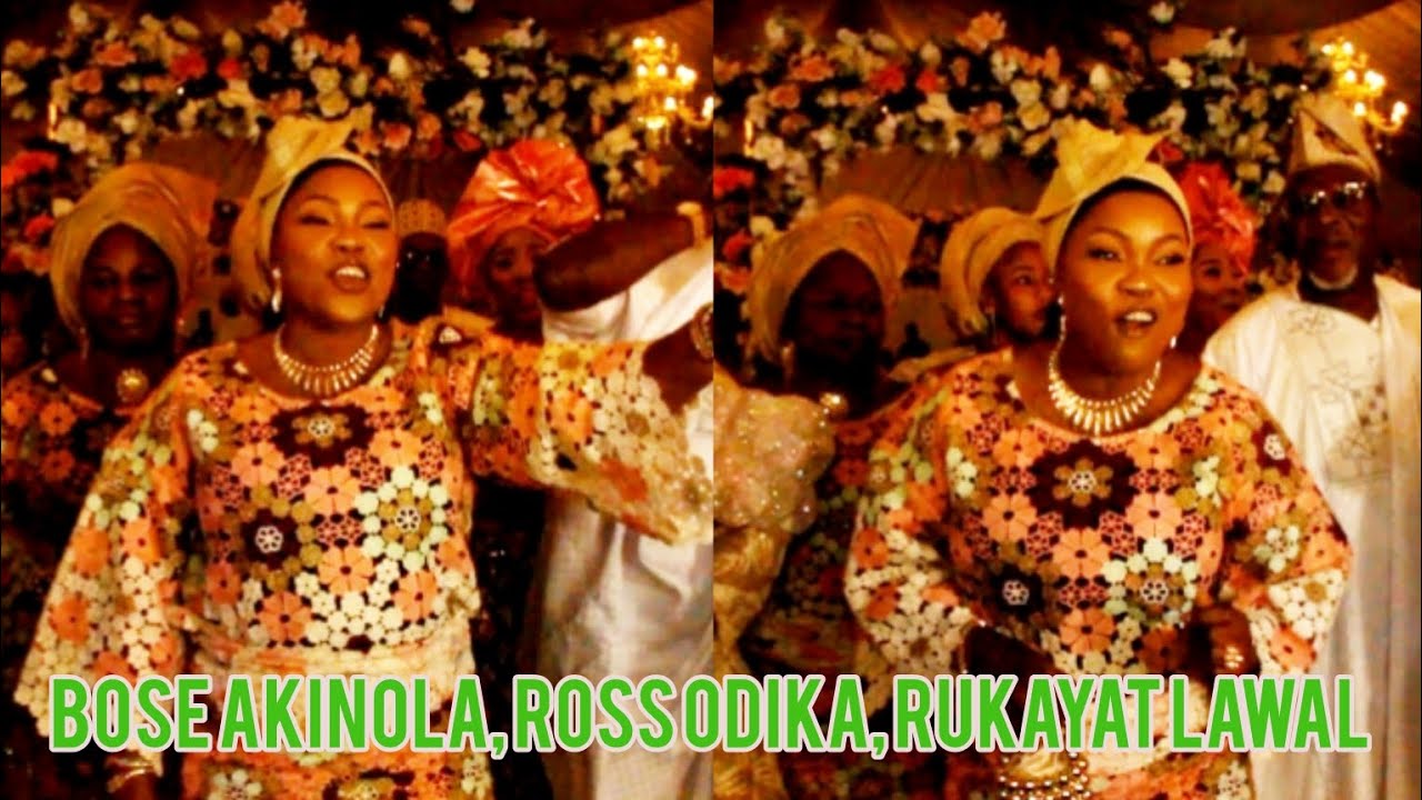 RUKAYAT LAWAL, ROSE ODIKA, AND BOSE AKINOLA ROCK BOSE AKINOLA SISTER WEDDING