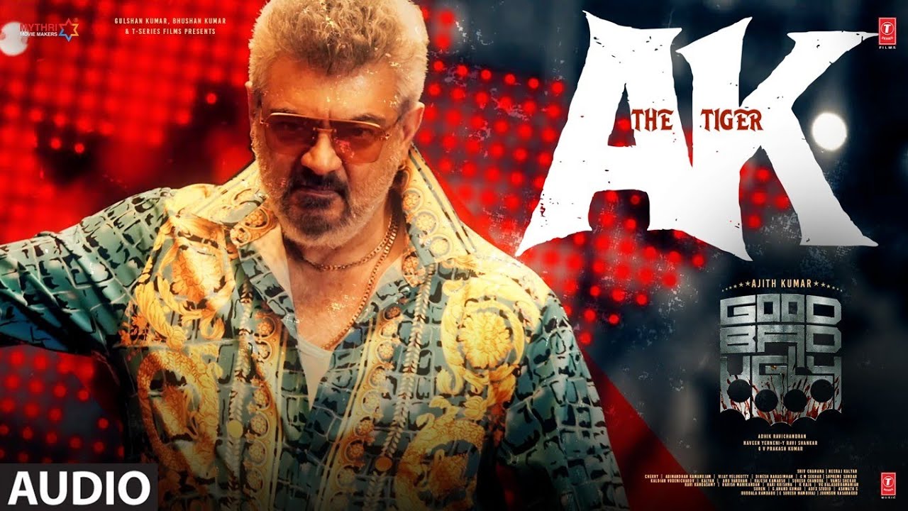 Ak The Tiger Audio | Good Bad Ugly | Ajith | Darkkey | GV Prakash | Adhik Ravichandran