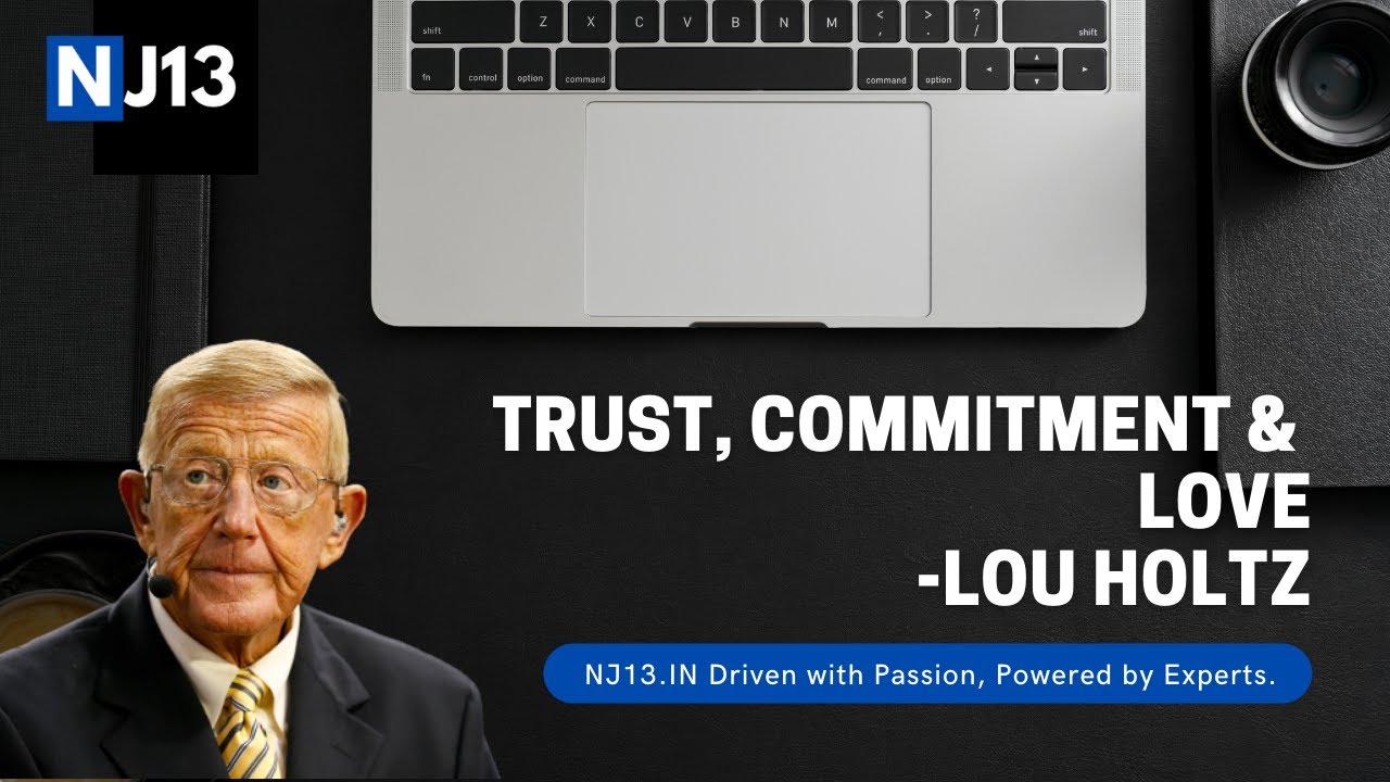 Lou Holtz | Trust, Love & Commitment | Motivational Speech | NJ13 | Hyderabad | 2022