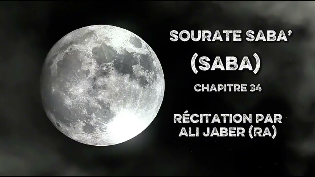 Ali Jaber | Sourate 34 Saba (Saba) - Noble Coran