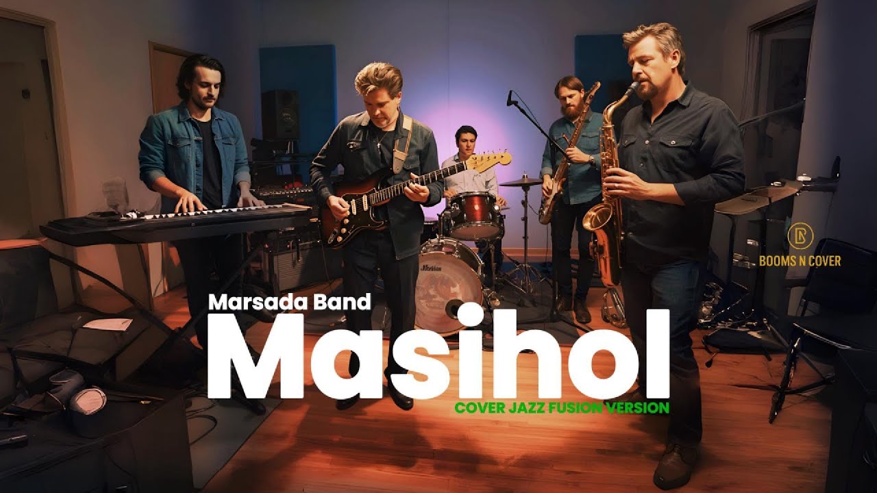 MASIHOL - MARSADA BAND | COVER JAZZ FUSION VERSION | BOOMS N COVER MUSIC
