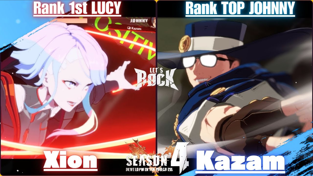 GGST➤Rank 1st LUCY / ルーシー [ Xion ] vs Rank TOP JOHNNY / ジョニー [ Kazam ] Guilty Gear Strive