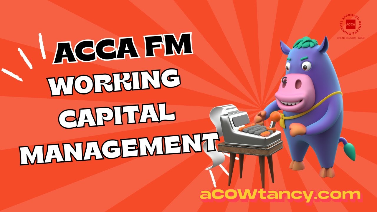 ACCA FM Simplified: Master Working Capital & Cash Cycles Like a Pro
