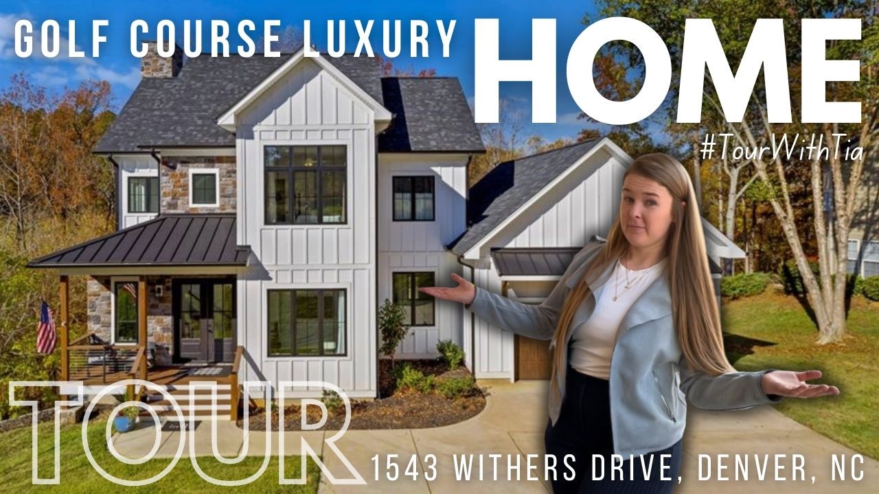 Golf Course Luxury Home Tour in Verdict Ridge I 1543 Withers Drive, Denver, NC