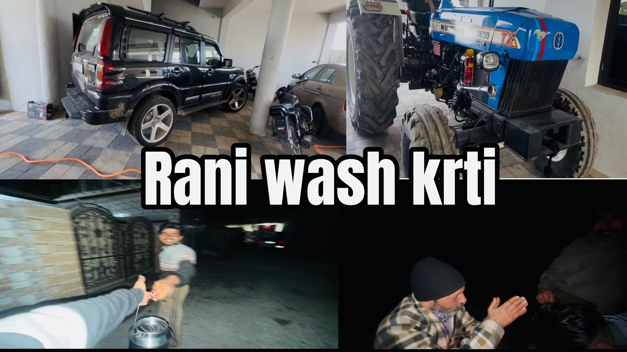 ajj rani wash kiti / 🐎tractor modifation soon pataka/ night shift dudh di 😂