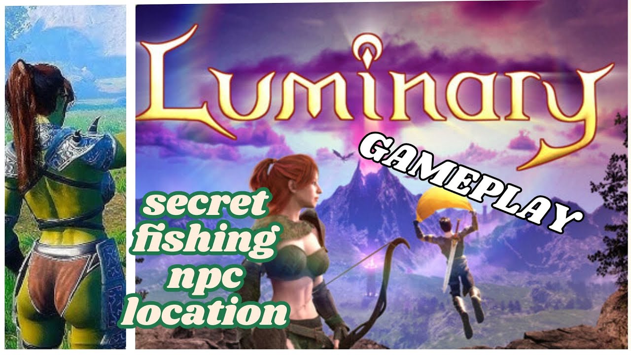LUMINARY  GAMEPLAY DEMO (HIDDEN FISHERMAN NPC)