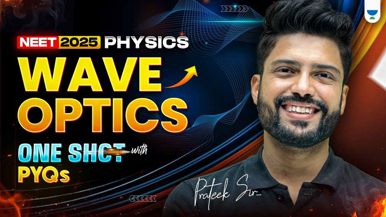 🔥 Wave Optics in One Shot ⚡ | All Concepts + PYQs 📚 | NEET 2025 🚀 | Prateek Jain