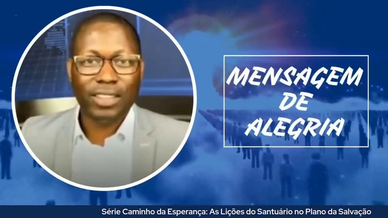 Série Caminho da Esperança: As Lições do Santuário no Plano da Salvação