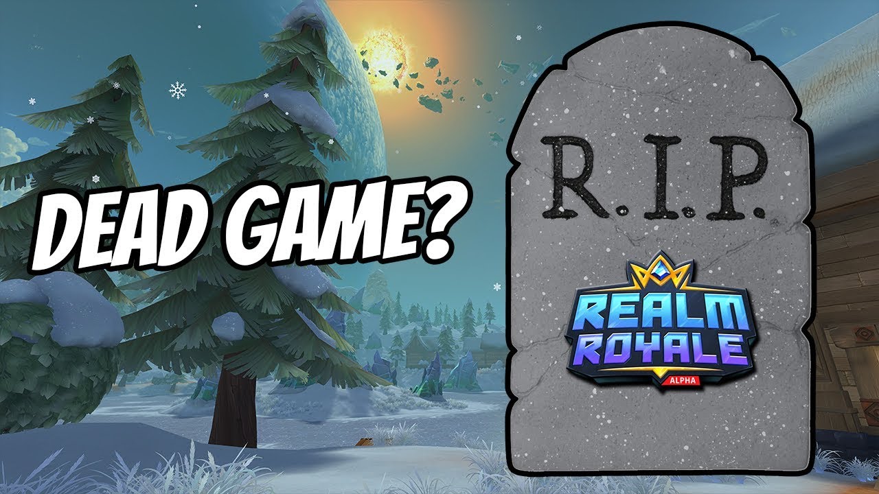 Is Realm Royale Dead?