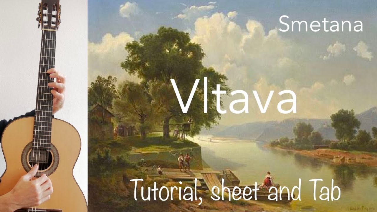Vltava (Die Moldau) Smetana, Guitar lesson, sheet and Tab