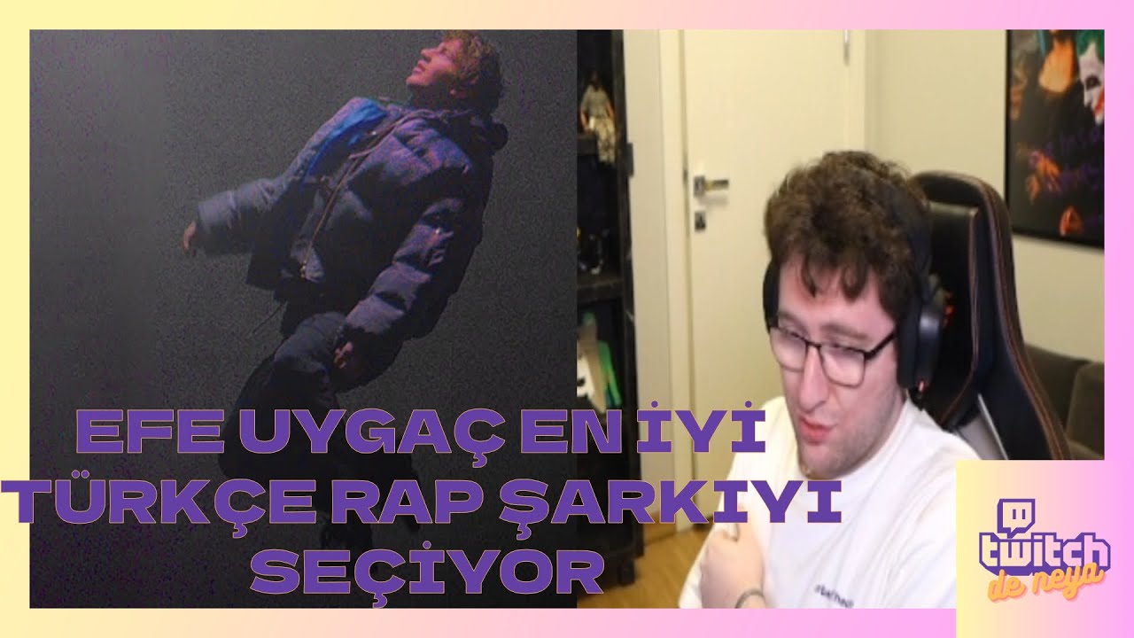 EFE UYGAÇ - EN İYİ TÜRKÇE RAP ŞARKISINI ŞEÇİYOR