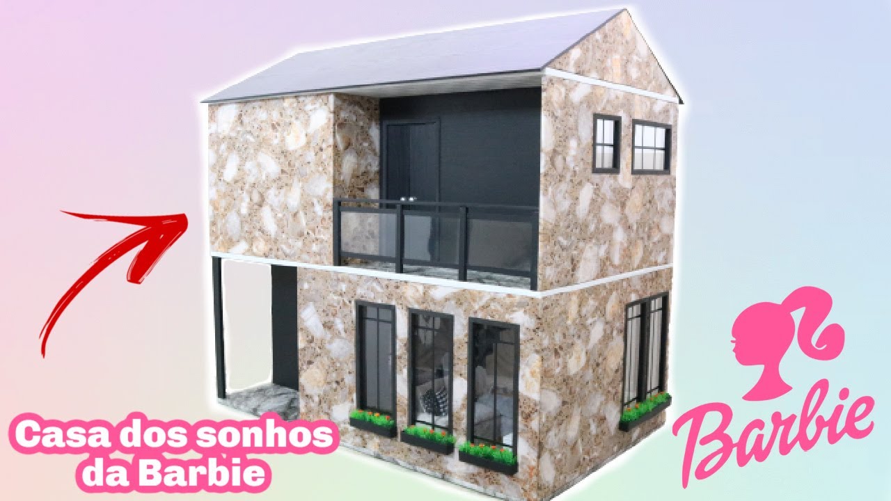 CASA DOS SONHOS DA BARBIE PARTE 1 | BARBIE'S DREAM HOUSE PART 1