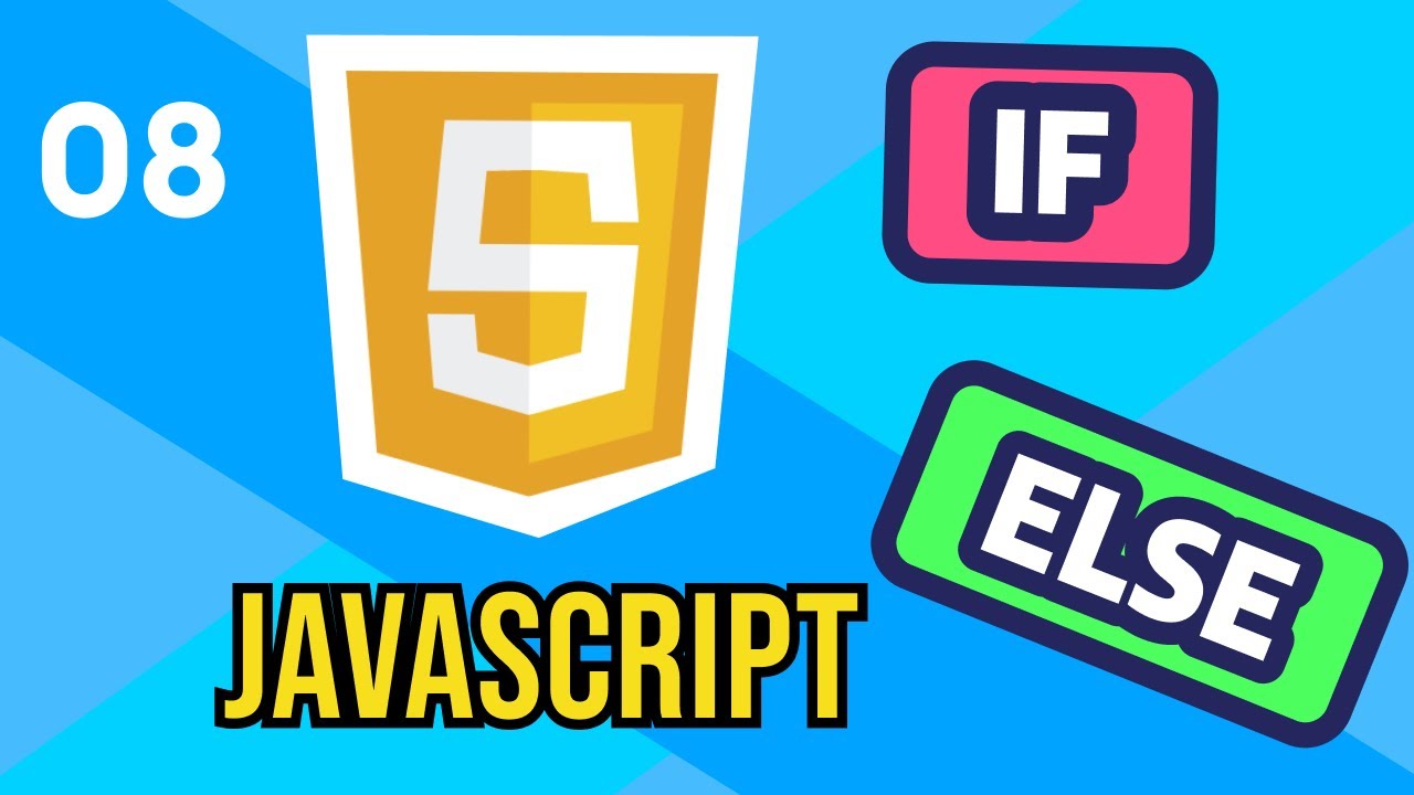 #8 JavaScript if..else | JavaScript for Beginners