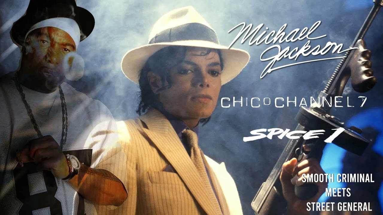 SPICE 1 & MICHAEL JACKSON - SMOOTH CRIMINAL MEETS STREET GENERAL (REMIX 2022)