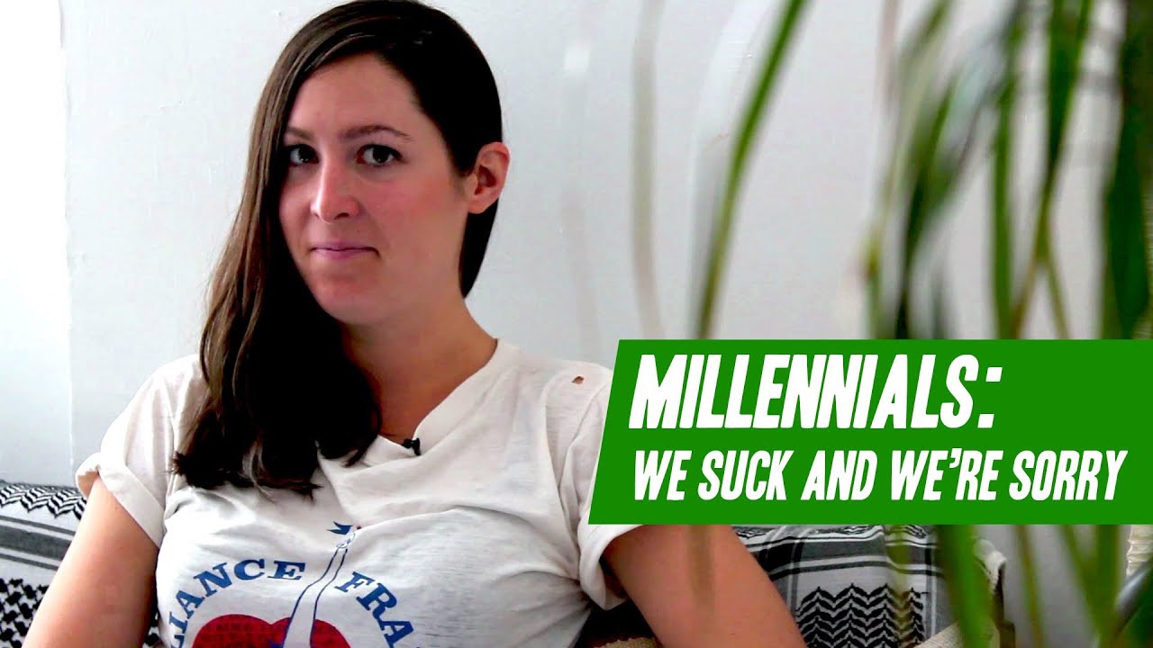 Millennials: We Suck and We're Sorry - comedy sketch