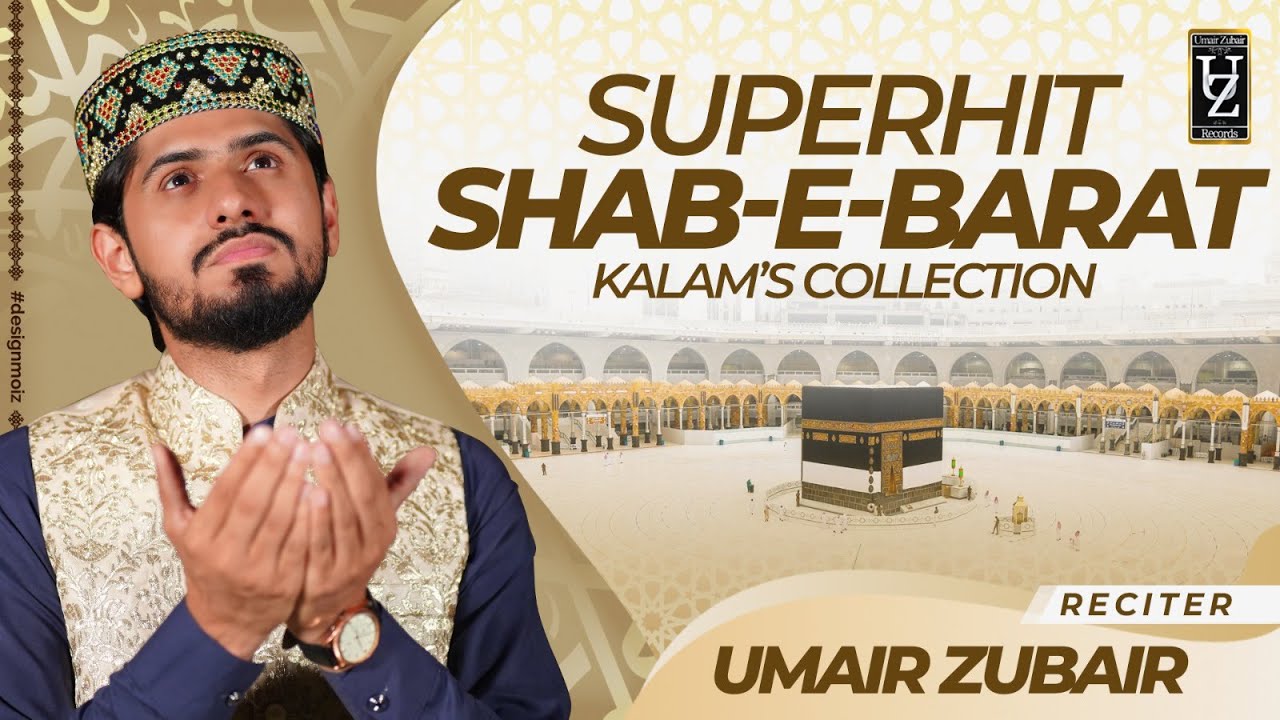 Shab e barat kalam collections 2024 Very Emotional Kalam  Umair Zubair