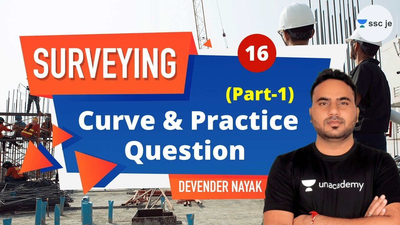 10:00 AM - SSC JE 2020-21 | Surveying by Devender Nayak | Curve & Practice Question (Part-1)