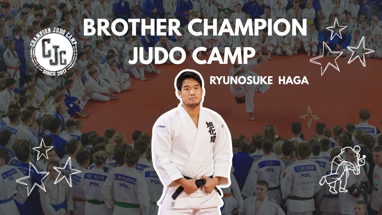 BROTHER CHAMPION JUDO CAMP 2026 | RYUNOSUKE HAGA