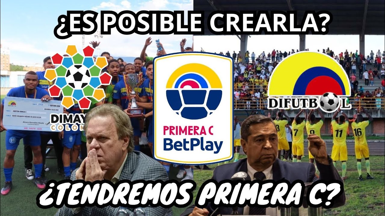 ¿TENDREMOS CATEGORÍA PRIMERA C EN COLOMBIA? ¿Es Posible Crear la Tercera División?