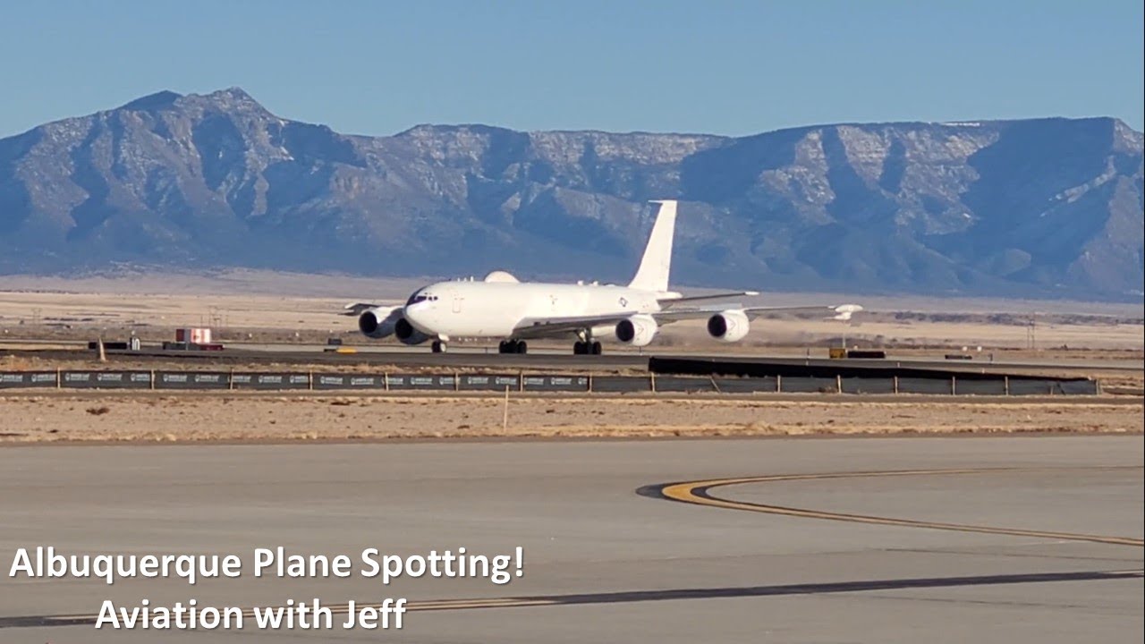 Albuquerque (ABQ) Sunport Plane Spotting | Boeing E-6B & More | February 2022