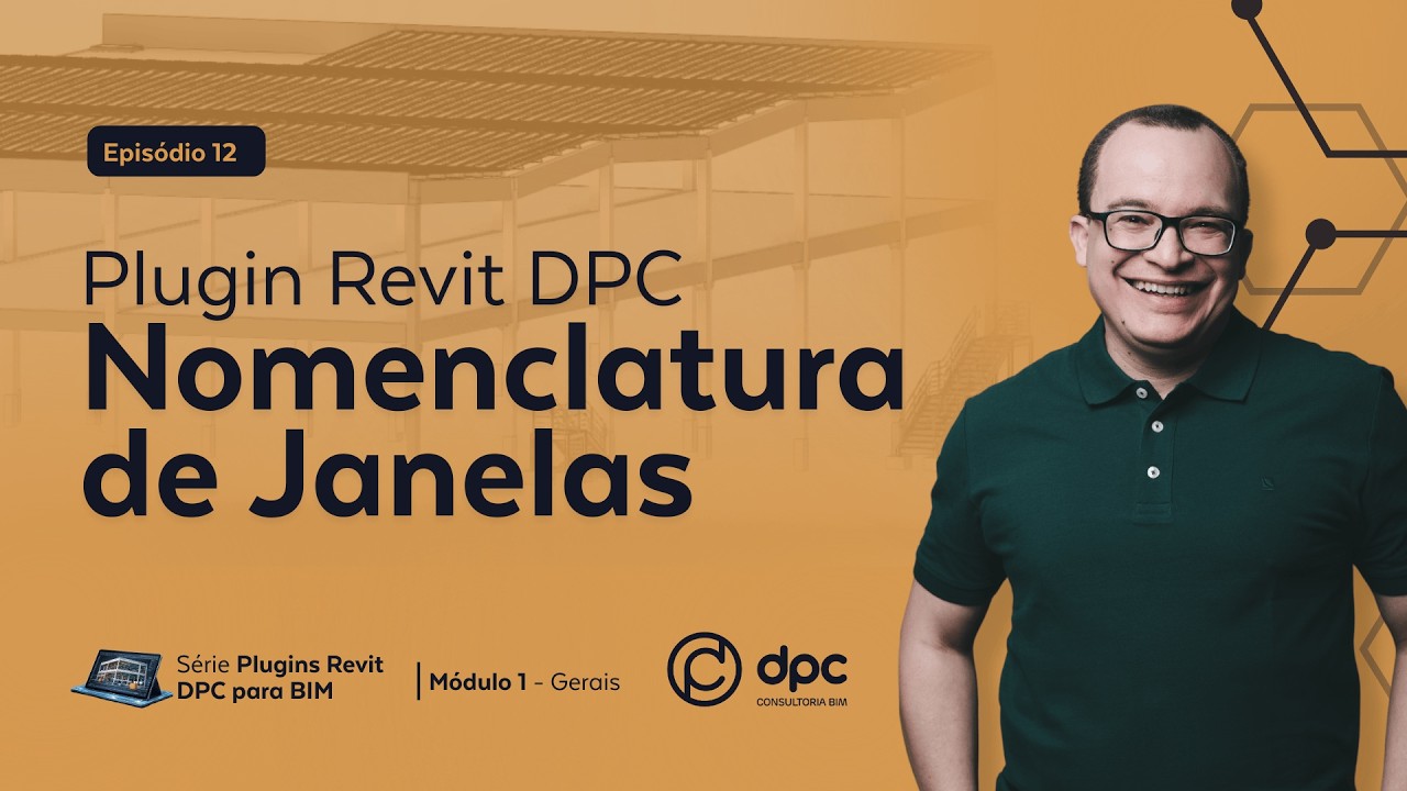 Plugin Revit Nomenclaturas de Janelas - Episódio 12 | Série Plugins Revit DPC para BIM
