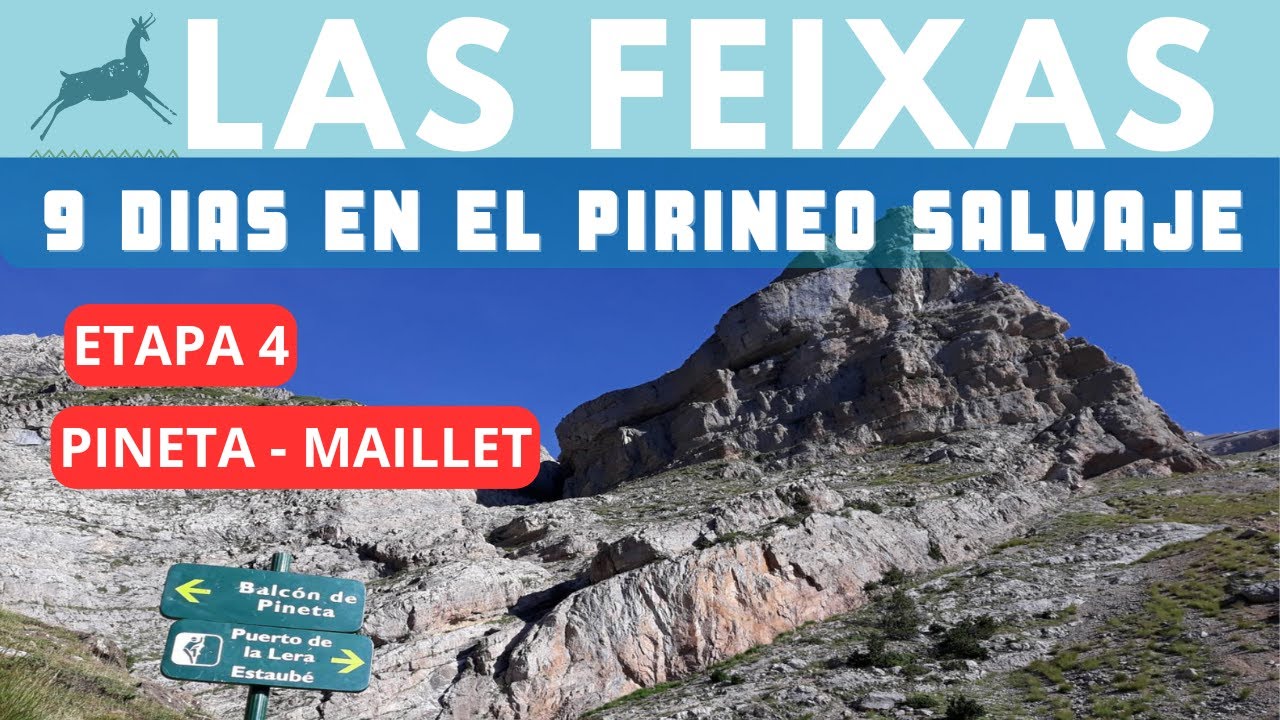 LAS FEIXAS - ETAPA 4  REFUGIO DE PINETA / REFUGIO LE MAILLET (FRANCIA)