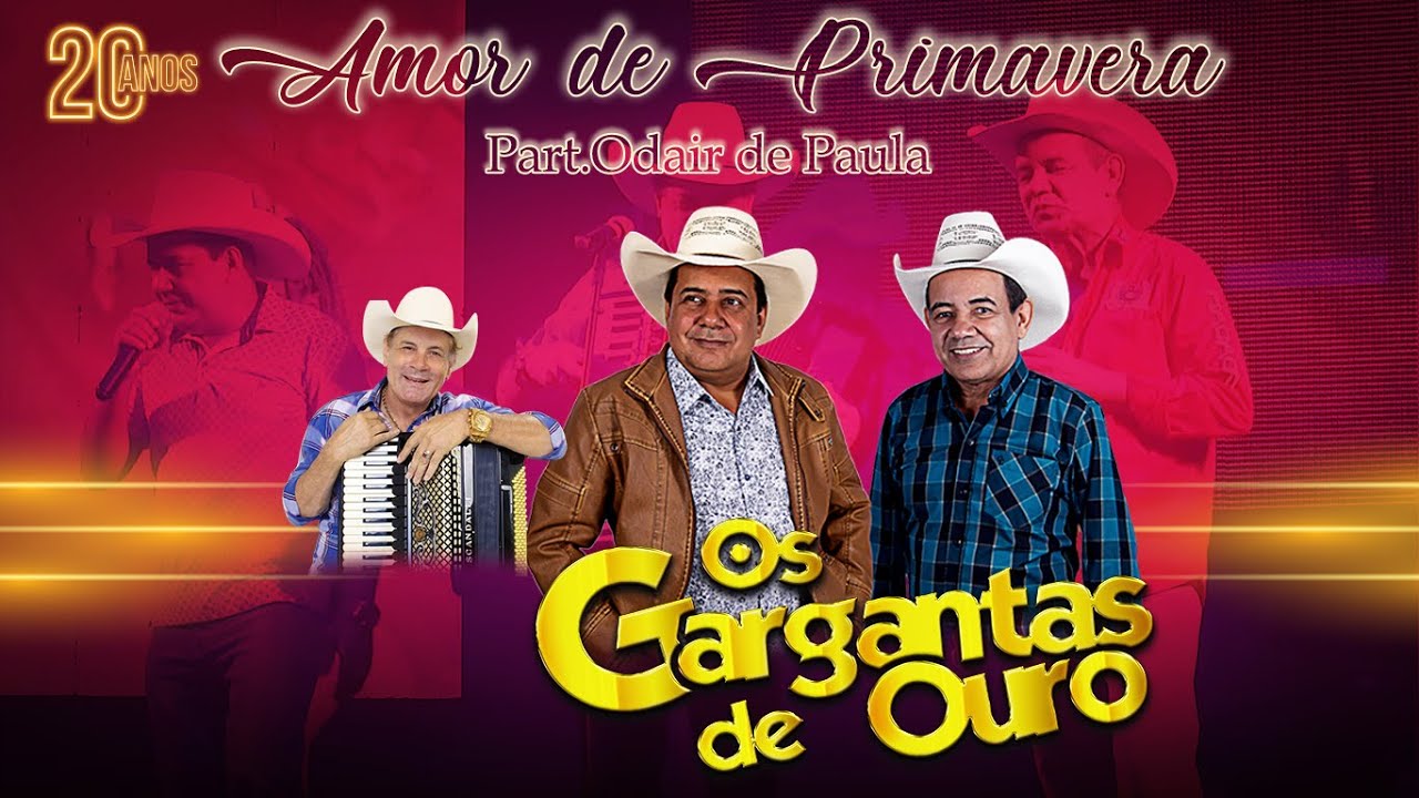 Os Gargantas De Ouro Part.Odair De Paula- Amor de Primavera DVD 20 Anos (Ao Vivo)