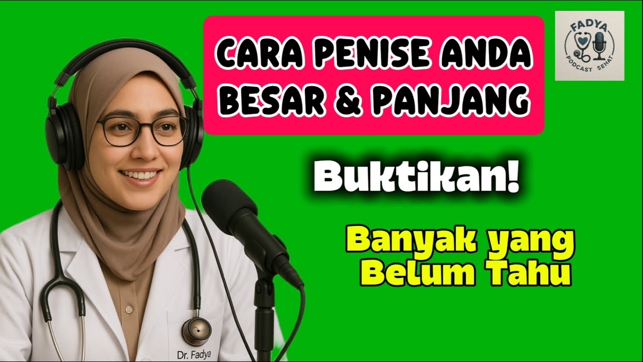 Cara Memperbesar dan Memperpanjang Johny Secara Ilmiah! Langsung dari Ahlinya...