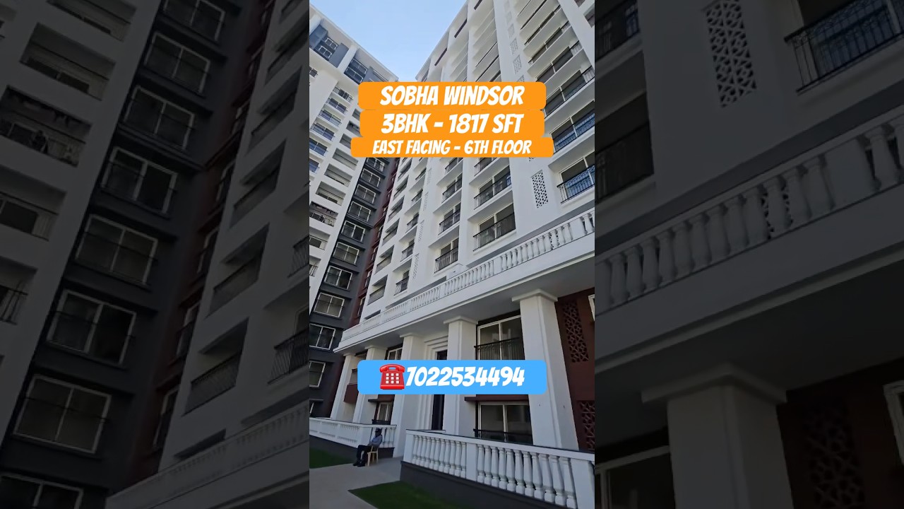 Sobha Windsor | 3BHK | Ready To Move | 1817 Sqft #flatsinwhitefield #spaciousflats | ☎️7022534494