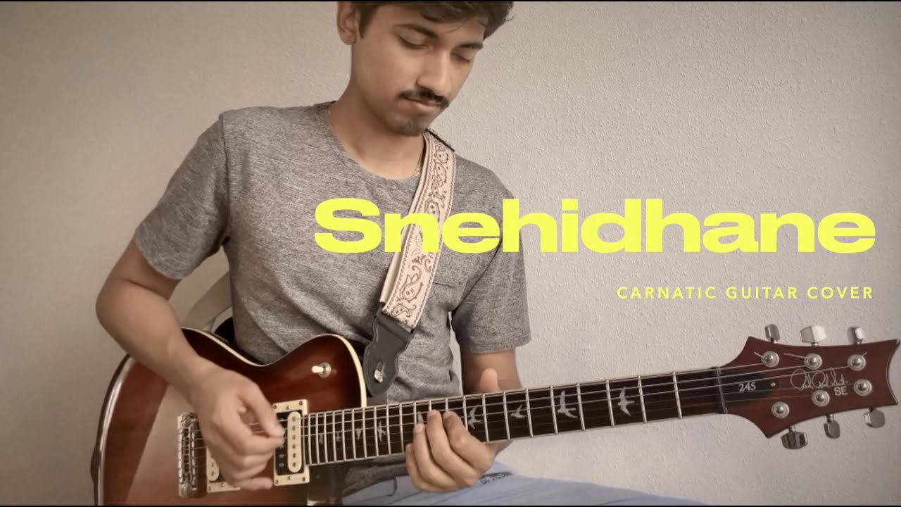 Snehidhane – Carnatic Guitar | A.R. Rahman | Naresh Madhur