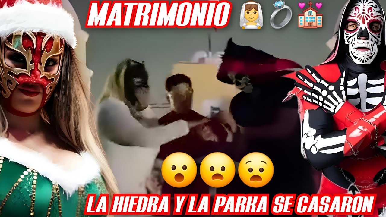 LA HIEDRA Y LA NUEVA PARKA se casaron 👰💍💒 en los últimos días del 2025 😲 Adiós sansón NGD 😬⁉️