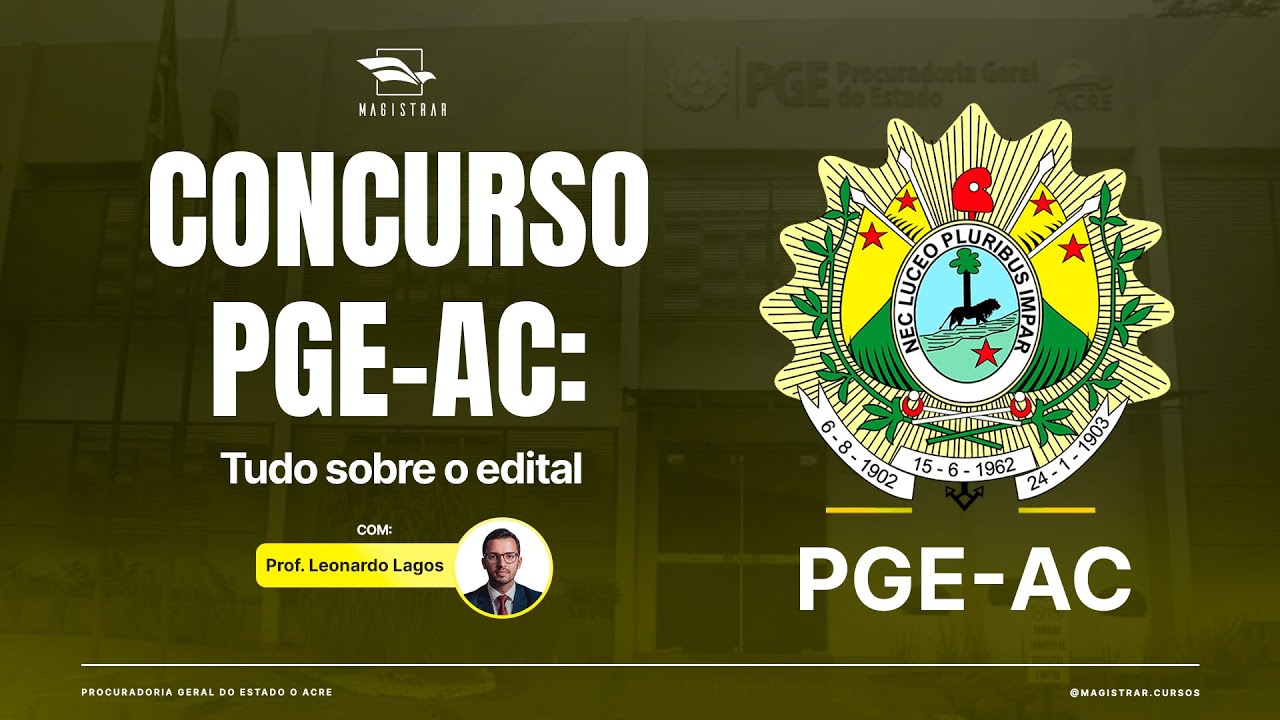 CONCURSO PGE AC PROCURADOR 2026: PR&Eacute;-EDITAL, VAGAS, SAL&Aacute;RIO E MAIS!