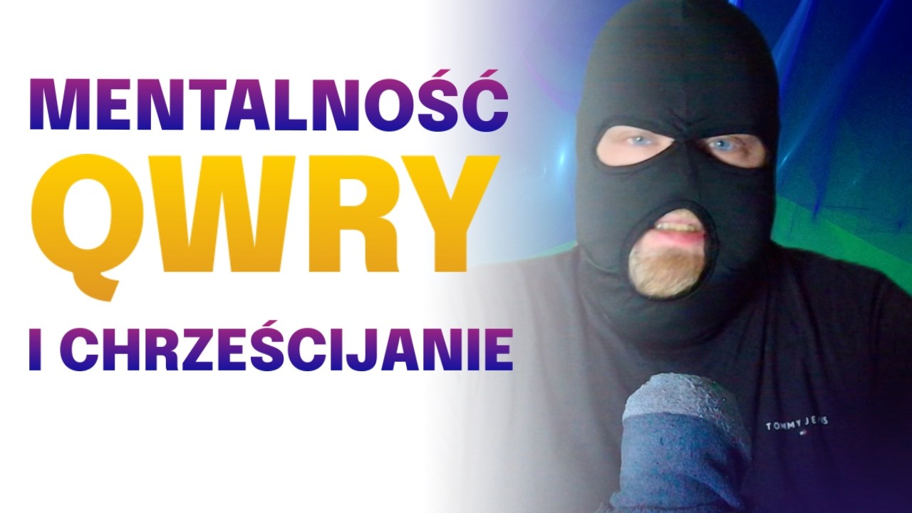 Mentalność Qwry &ndash; P28 Vlog #5 - Fragment