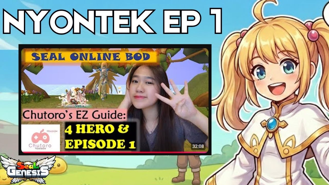 AYO EPISODE 1 SEBELUM TANGGAL 28 - SEAL ONLINE GENESIS