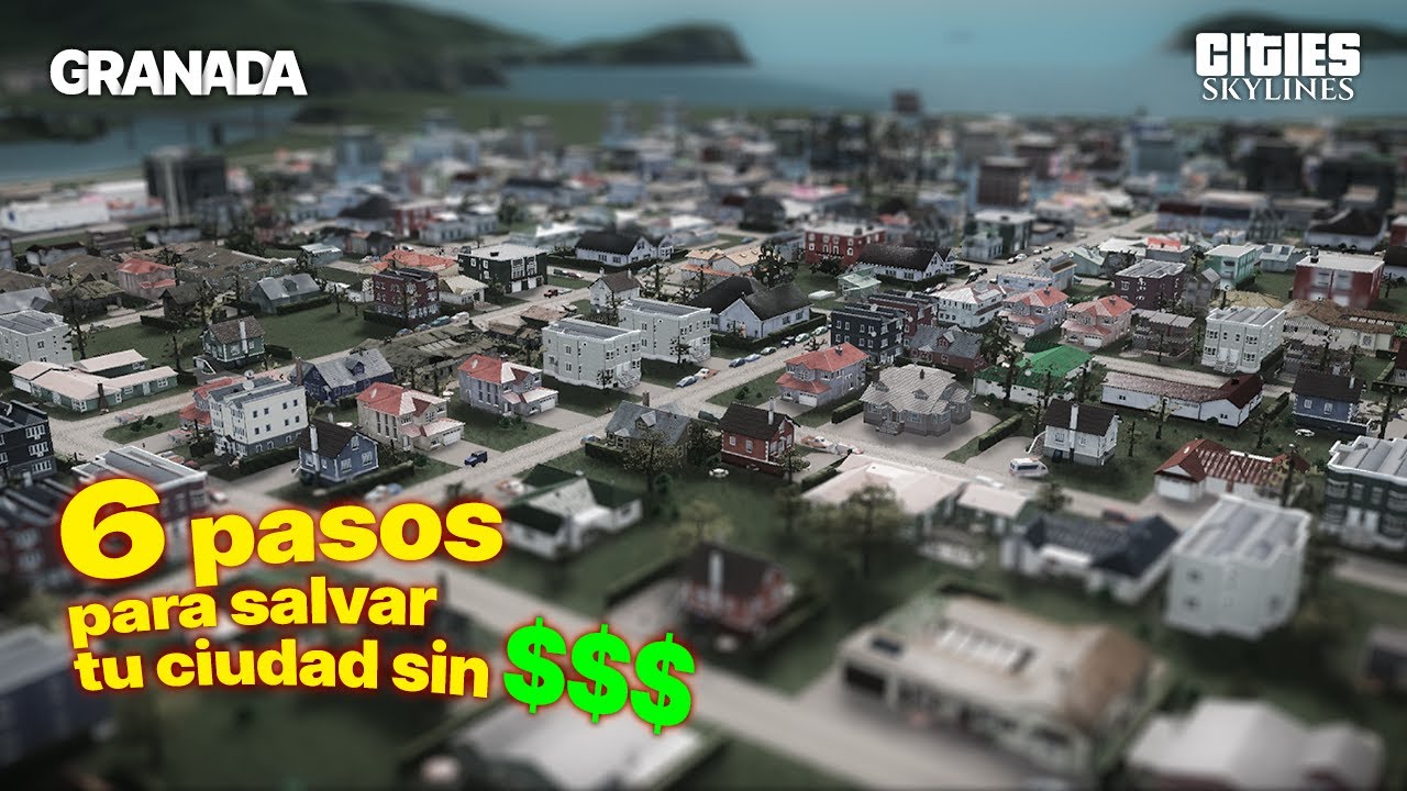 6 Consejos para Salvar la Ciudad cuando NO HAY DINERO! Cities Skylines