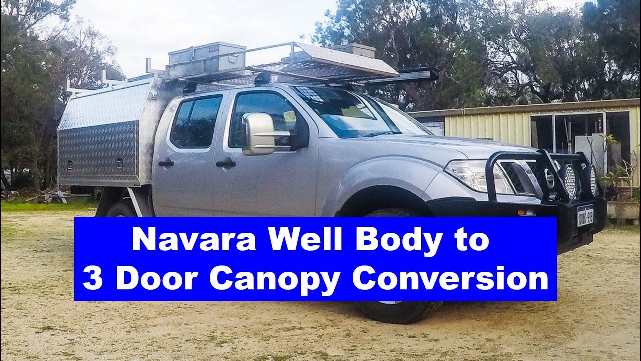 2011 Nissan Navara D40 Wellbody to Aluminium Tray and Canopy Conversion