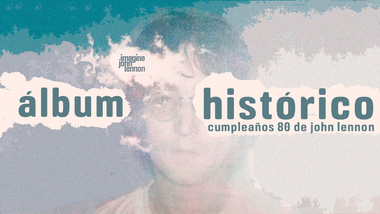LA HISTORIA DE IMAGINE DE JOHN LENNON #ÁLBUMHISTÓRICO