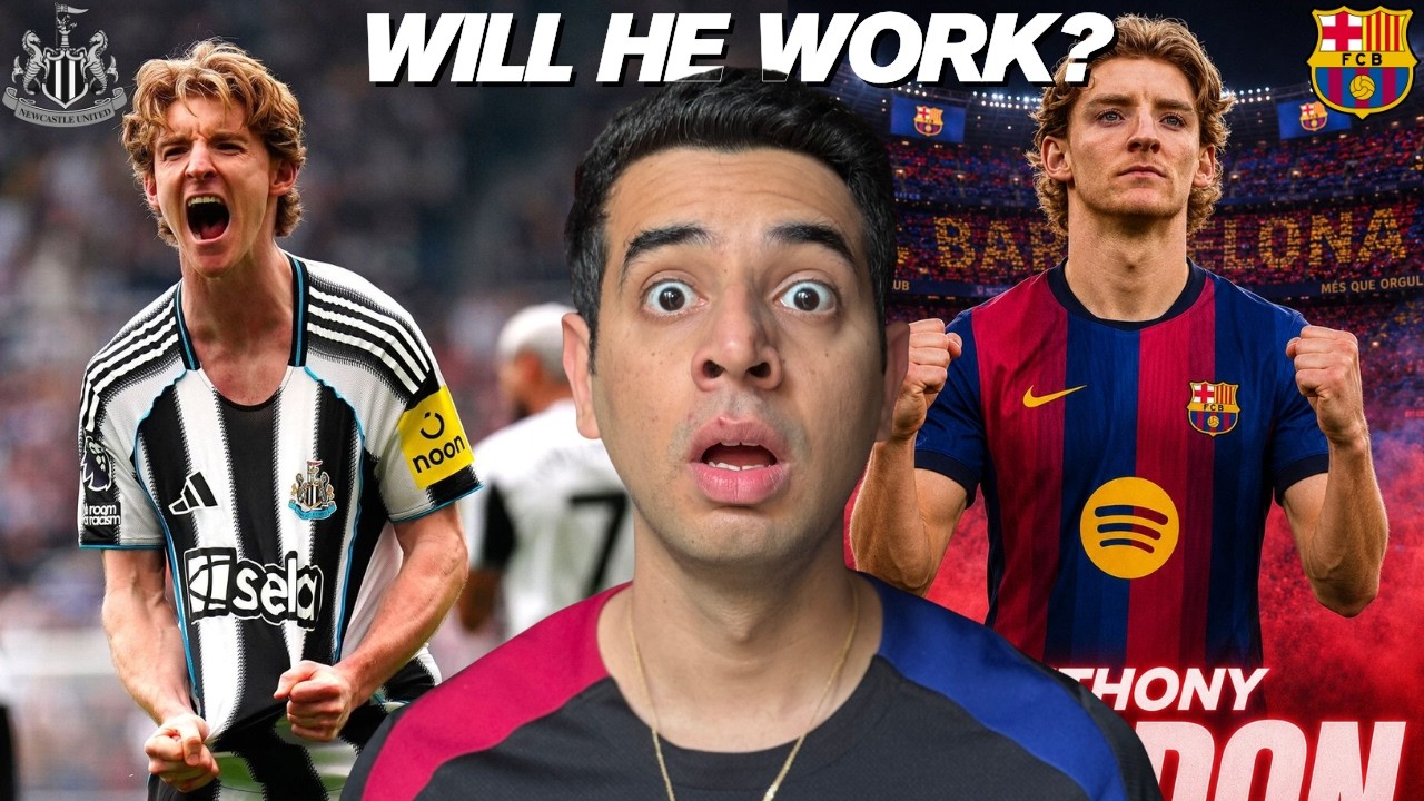 Can Anthony Gordon ACTUALLY Work at Barcelona?